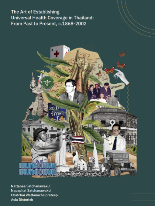 The Art of Establishing Universal Health Coverage in Thailand: From Past to Present, c.1868-2002